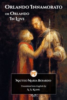  Orlando Innamorato -  A Fantastical Tale of Chivalry, Love, and Enchantments!